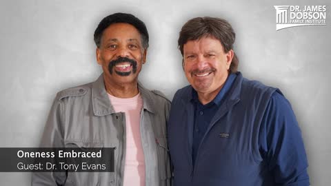 Oneness Embraced with Guest Dr. Tony Evans