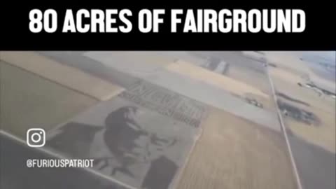 Trump mugshot across 80 acres of Fairground