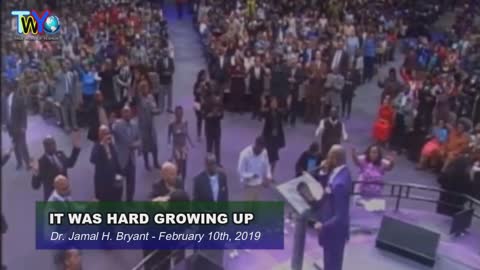 Dr. Jamal H. Bryant, IT WAS HARD GROWING UP - February 10th, 2019