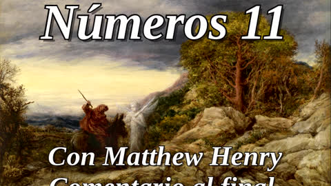 📖🕯 Santa Biblia - Números 11 con Matthew Henry Comentario al final.