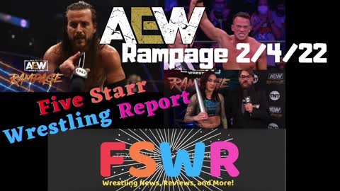 AEW Rampage 2/4/22 & NWA Powerrr 2/1/22 Recap/Review/Results