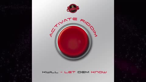 Kwill - Let Dem Know