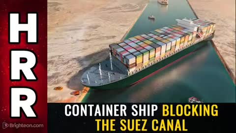 03-29-21 - Suez Canal Blockage Reveals Vulnerability of Complex Supply Lines