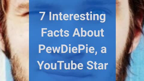 7 Interesting Facts About PewDiePie, a YouTube Star | vertical | NafiraMadiun