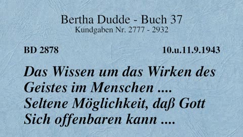 BD 2878 - DAS WISSEN UM DAS WIRKEN DES GEISTES IM MENSCHEN ....