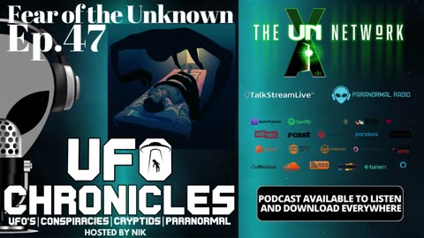 Ep.47 Fear Of the Unknown