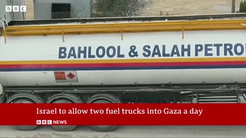 Israel says it will allow two trucks of fuel a day into Gaza