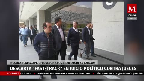 Monreal asegura que no habrá fast-track en juicio político contra jueces Magaña y Soto