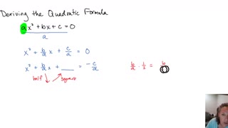 Deriving the Quadratic Formula