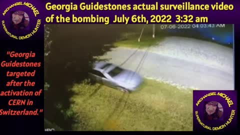 Georgia Guidestones, actual surveillance video of bombing July 6th, 2022