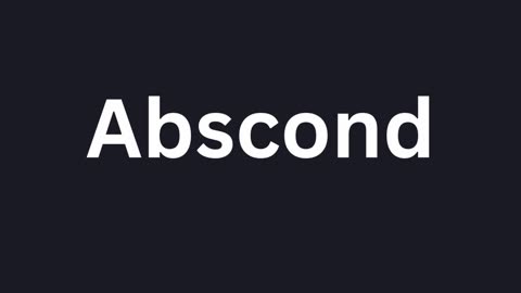 How to Pronounce "Abscond"