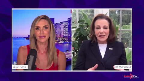 The Right View with Lara Trump and KT McFarland