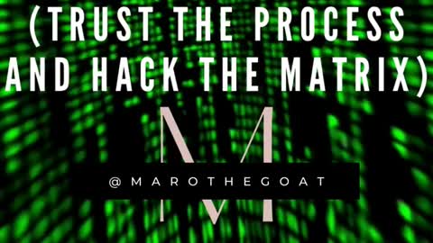 Trust the process and hack the matrix