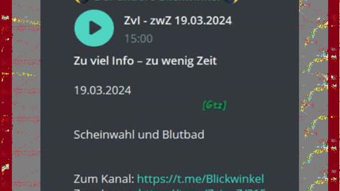 Zu viel Info – zu wenig Zeit 19.o3.2024 Scheinwahl und Blutbad