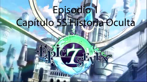 Epic Seven Historia Episodio 1 Capitulo 5S Historia Oculta (Sin gameplay)