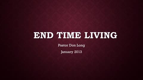 End Time Living (January 19, 2013)