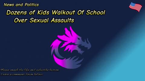 Dozens of Kids Walkout Of School Over Sexual Assaults