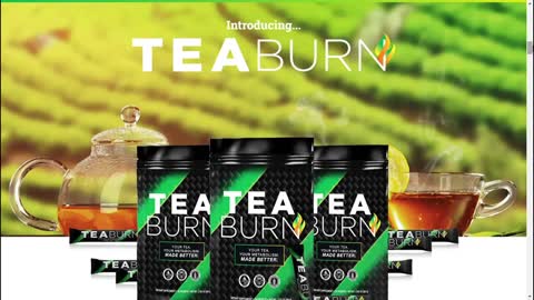 Tea Burn-Tea Burn honest review - Tea burn fat - Does tea burn works - Tea burn ingredients