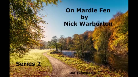 On Mardie Fen Series 2 by Nick Warburton