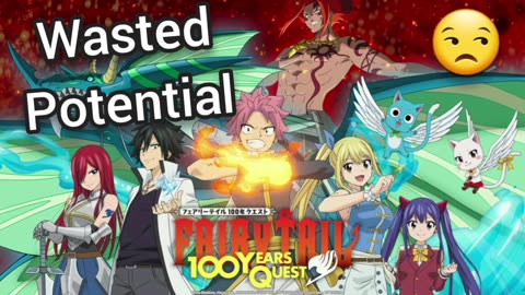 Fairy Tail 100 Years Quest is Wasted Potential