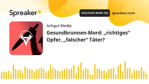 Gesundbrunnen-Mord „richtiges“ Opfer, „falscher“ Täter 25.o7.2024 AchgutPogo