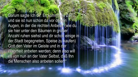 Das Lebendige Wasser & Anbetung in Geist und Wahrheit...Jesus erklärt ❤️ Grosses Johannes Evangelium