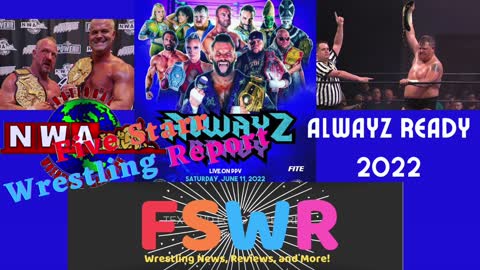 AEW Rampage 6/17/22, NWA Alwayz Ready 2022, NWA Powerrr Season 9 Episode 1 Recap/Review/Results