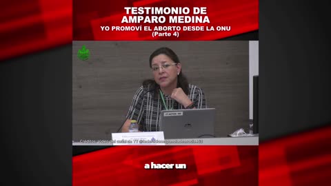 Testimonio de Amparo Medina: Yo promoví el aborto desde la ONU (Parte 4)