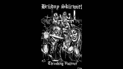 Brüdny Skürwiel - Thrashing Violence!