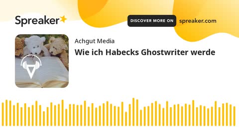 Wie ich Habecks Ghostwriter werde