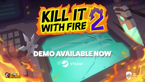 Kill it with Fire 2 - Official Demo Launch Trailer