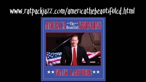 America the Beautiful - Frank Lamphere swinging jazz vocal version