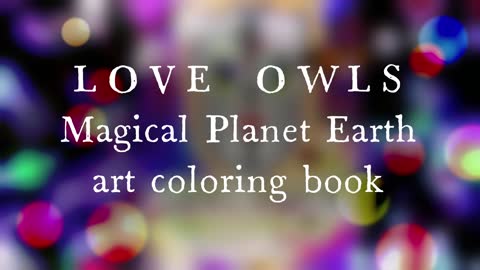 Love Owls Magical Planet Earth Adult Coloring Book Gorgeous Art Illustrations