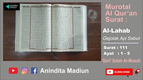 Al-Qur'an Surat 111 Al-Lahab = Gejolak Api Sabut | Murotal Al Qur’an | Qori’ Salah Al-Musali