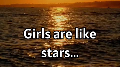 Girls are like stars