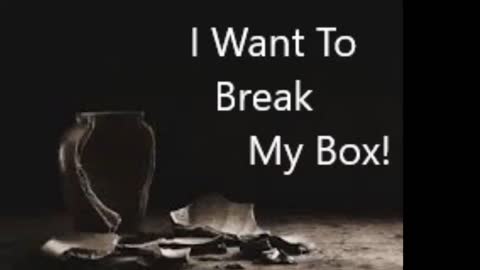 I Want To Break My Box FLC 070322 sermon starts at 1hr 5mins in - unedited audio