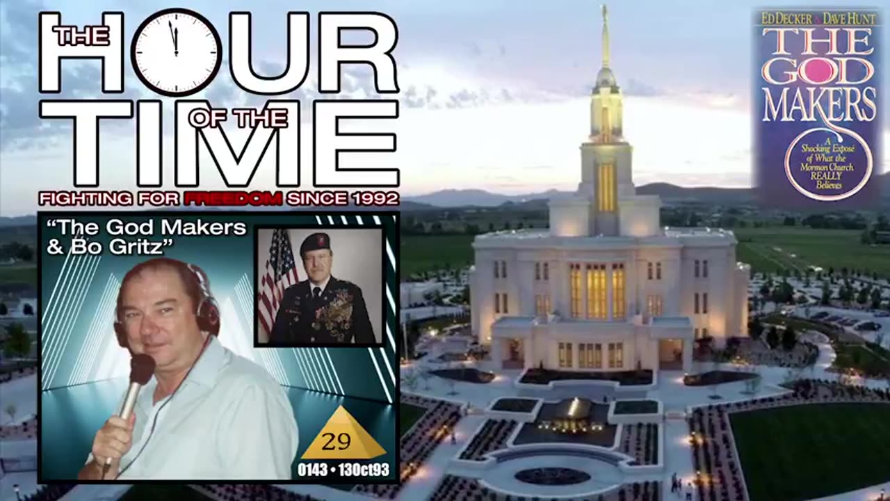 The HOUR of the TIME 0143 Mystery Babylon 29 The God Makers & Bo Gritz