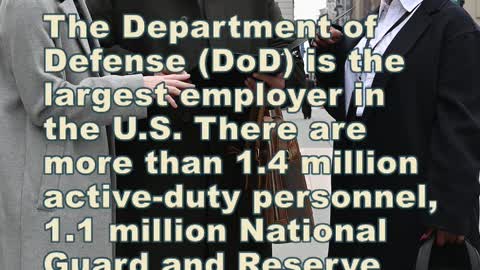 The Department of Defense (DoD) Is The Largest Employer In The US