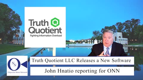 Truth Quotient LLC Releases a New Software | Dr. John Hnatio | ONN