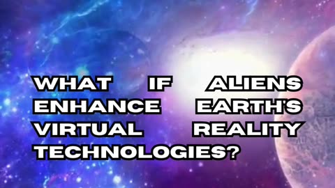 Extraterrestrial-Enhanced Virtual Reality