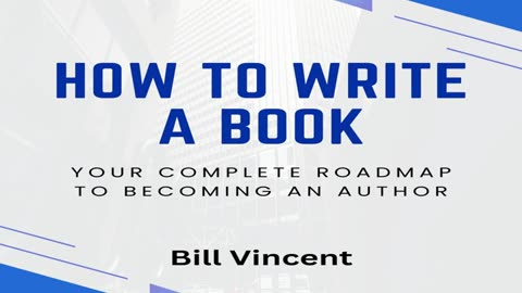 How to Write a Book: Your Complete Roadmap to Becoming an Author