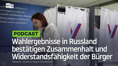 Ergebnisse der Wahlen in Russland bestätigen Zusammenhalt und Widerstandsfähigkeit der Bürger