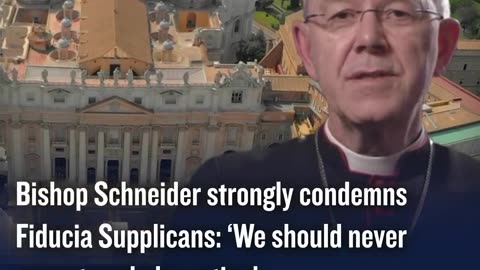 Bishop Schneider strongly condemns Fiducia Supplicans: ‘We should never accept such deception’