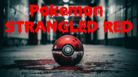 Pokemon Strangled red