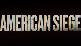 American siege official movie trailer 2022