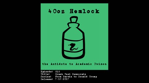 40oz Hemlock - 010 - Crash Test Democrats