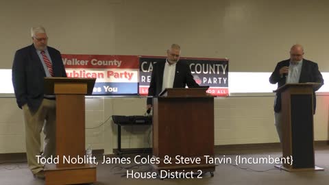 GA House District 2 - Steve Tarvin, Jim Coles, Todd Noblitt