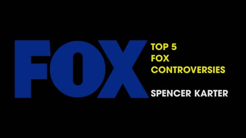 TOP 5 FOX CONTROVERSIES