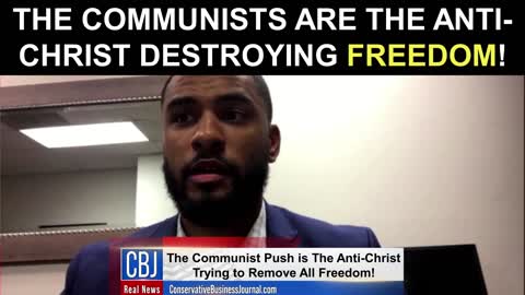 The Communists are The Anti-Christ and Destroying Freedom!