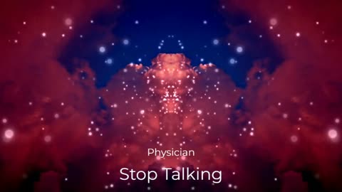 (Sin Copyright) Physician - Stop Talking